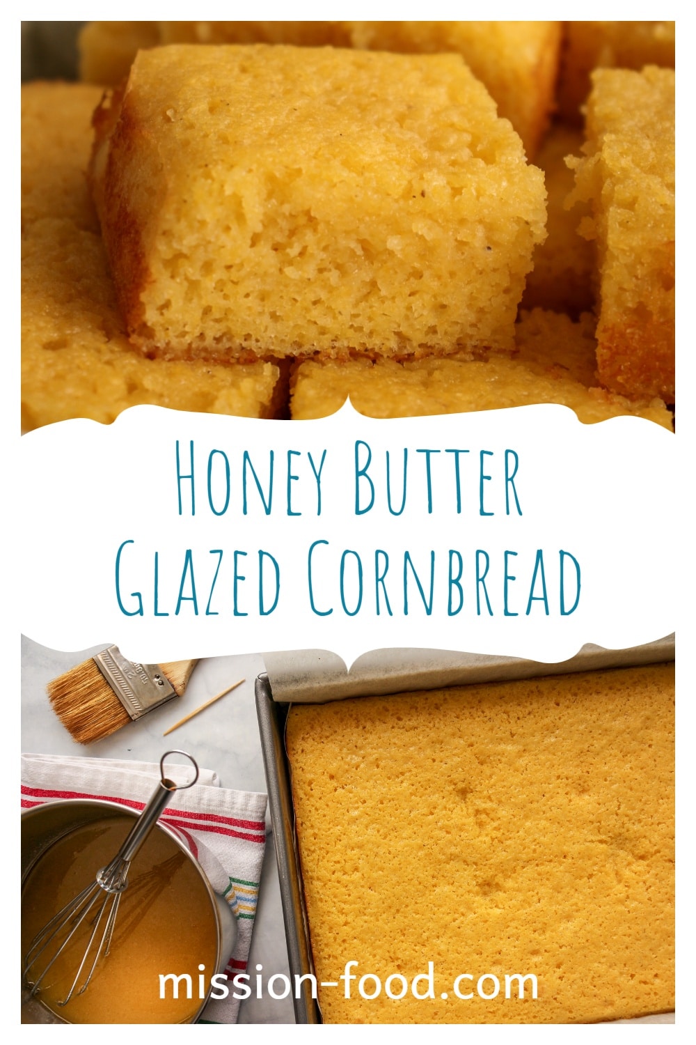 Honey Butter Glazed Cornbread Mission Food Adventure