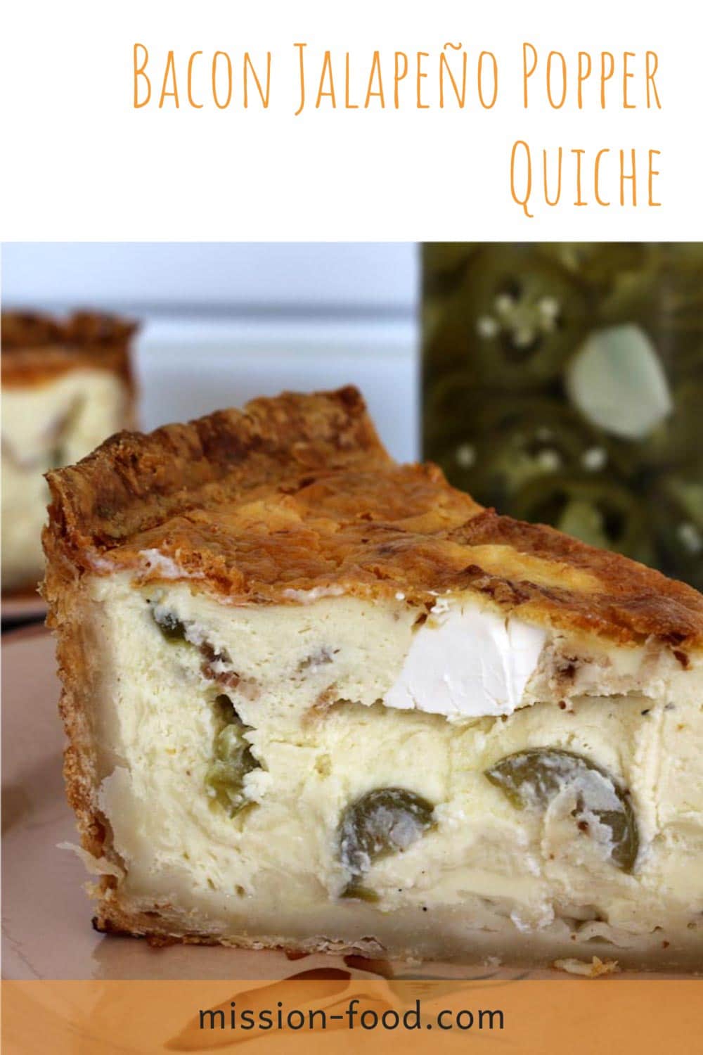 Bacon Jalapeño Popper Quiche Mission Food Adventure