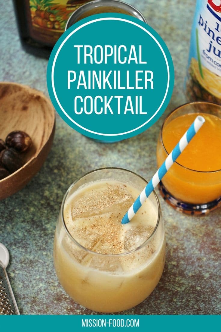 Painkiller Cocktail Recipe Mission Food Adventure