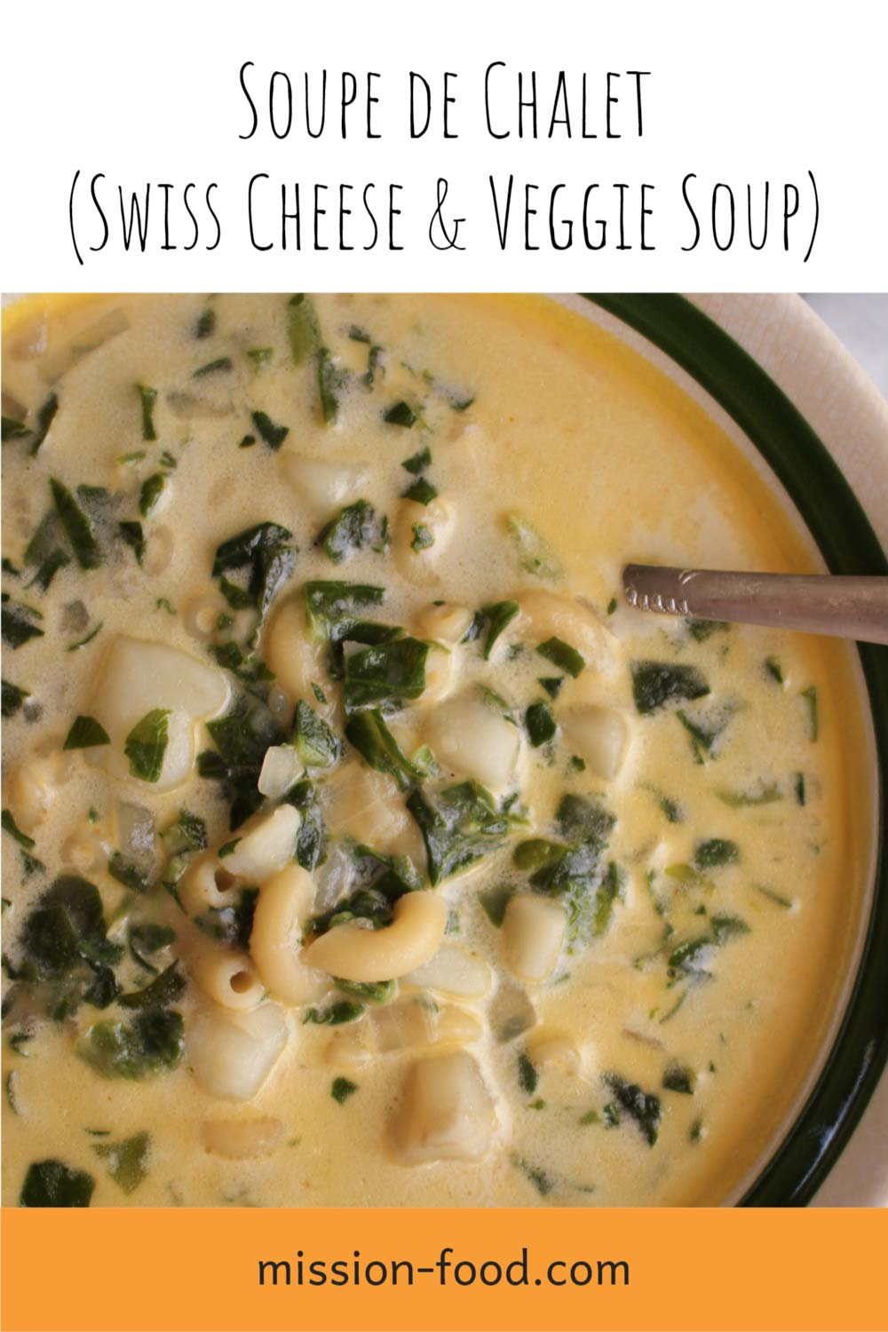 Soupe de Chalet (Swiss Cheese and Potato Soup) Mission Food Adventure