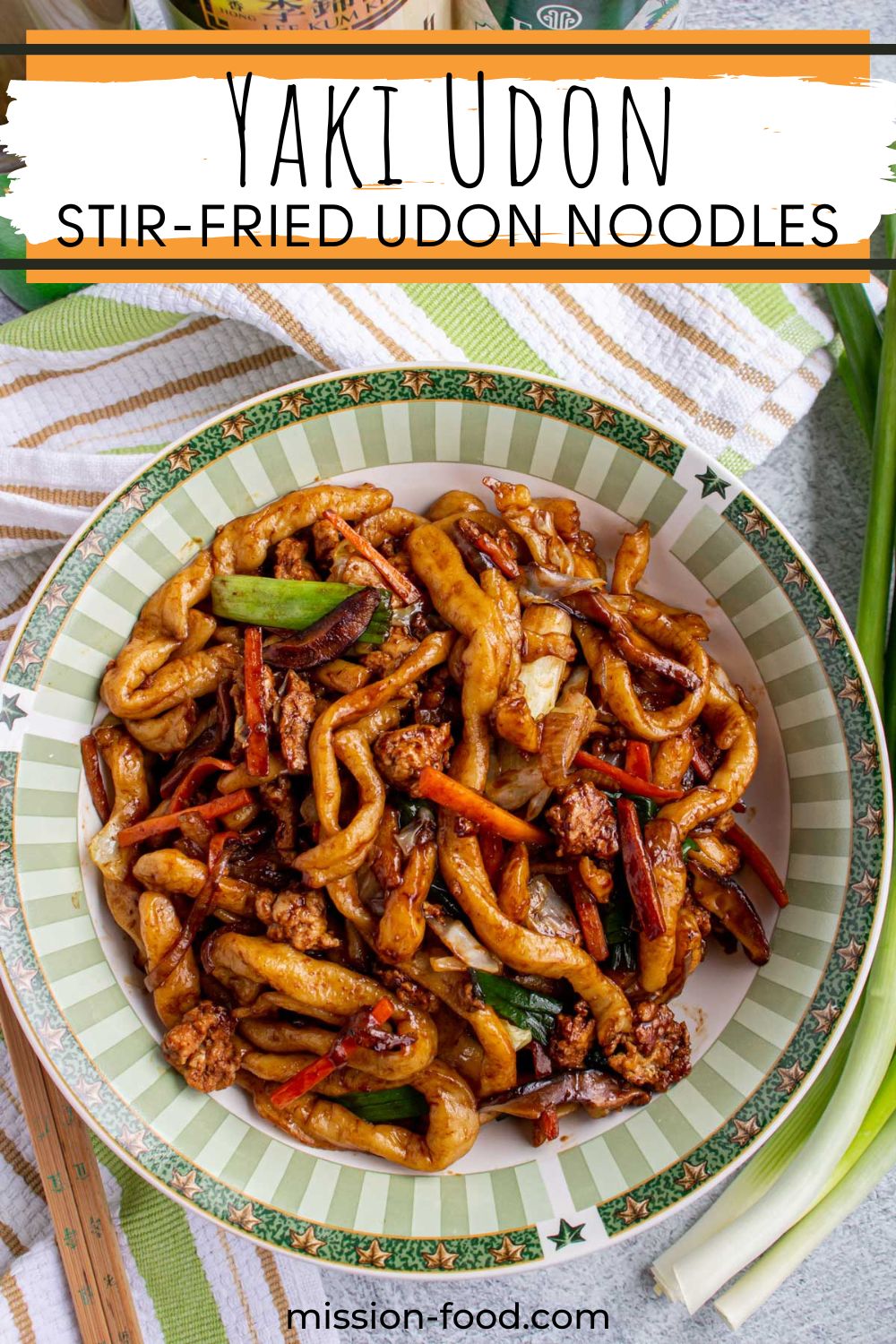 Yaki Udon (Japanese Stir-Fried Udon Noodles) - Mission Food Adventure