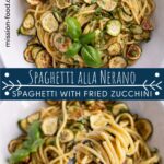 Spaghetti alla Nerano with fried zucchini.